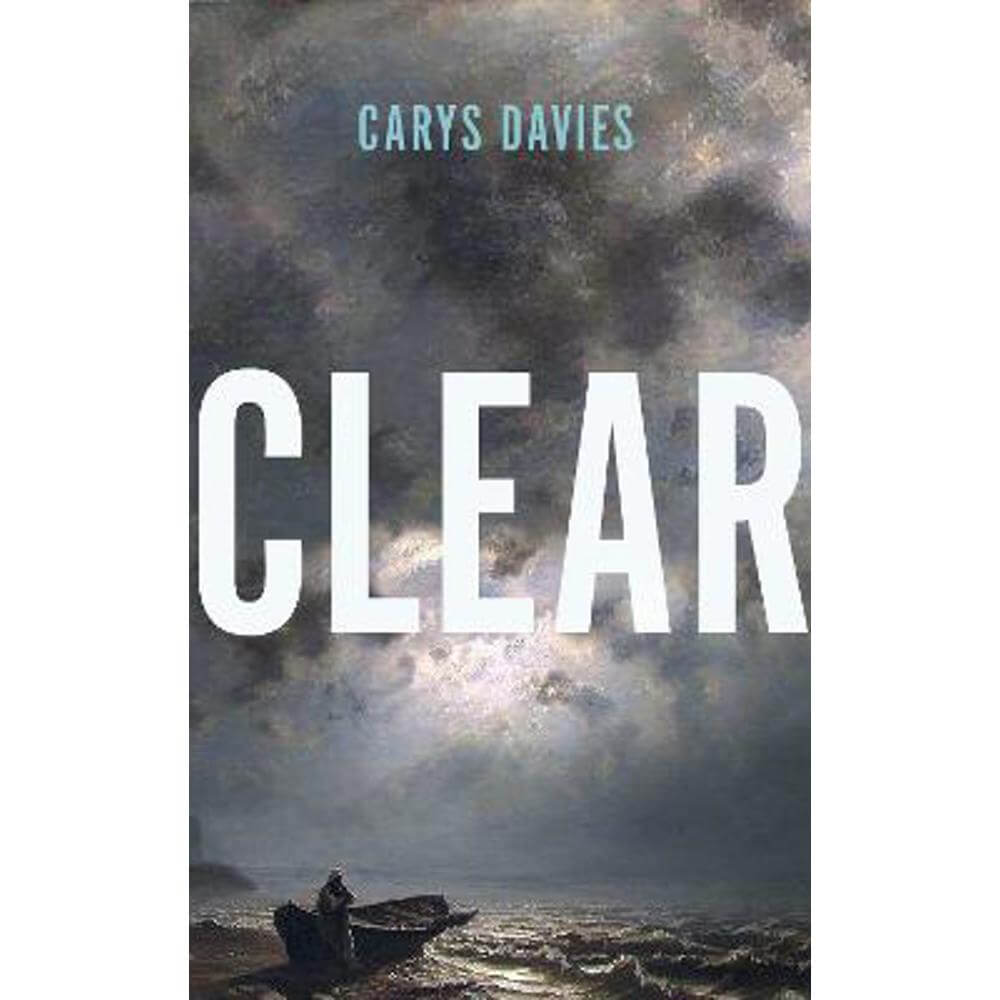 Clear (Hardback) - Carys Davies